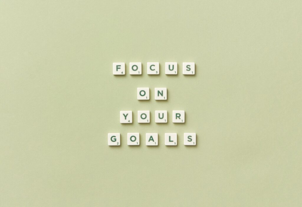 Text that says "Focus on Your Goals"